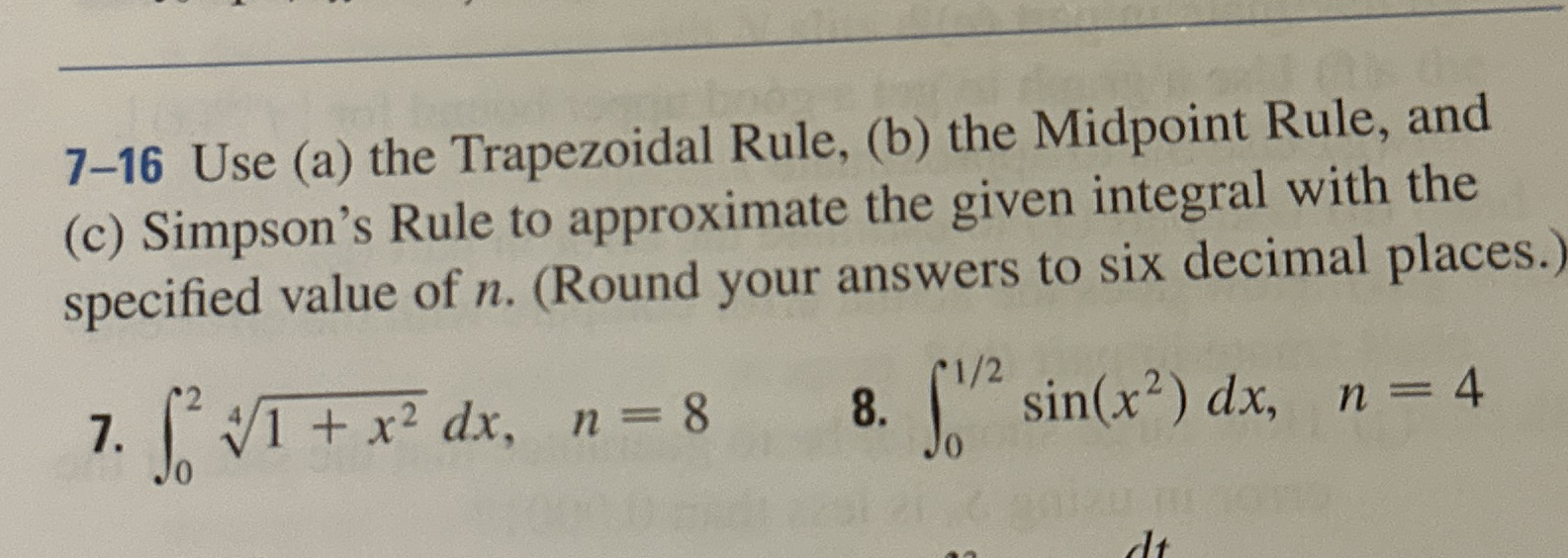 7 - 1 6 Use ( a ) the Trapezoidal Rule, ( b ) the