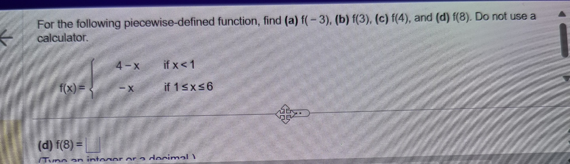 For the following piecewise - defined function,