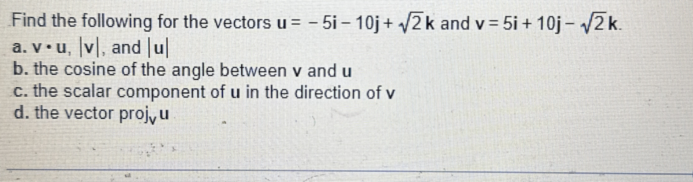 Find the following for the vectors u = - 5 i - 1