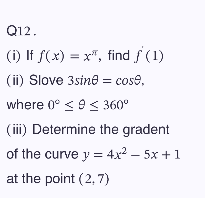 Q 1 2 . ( i ) If f ( x ) = x , find f ' ( 1 ) (