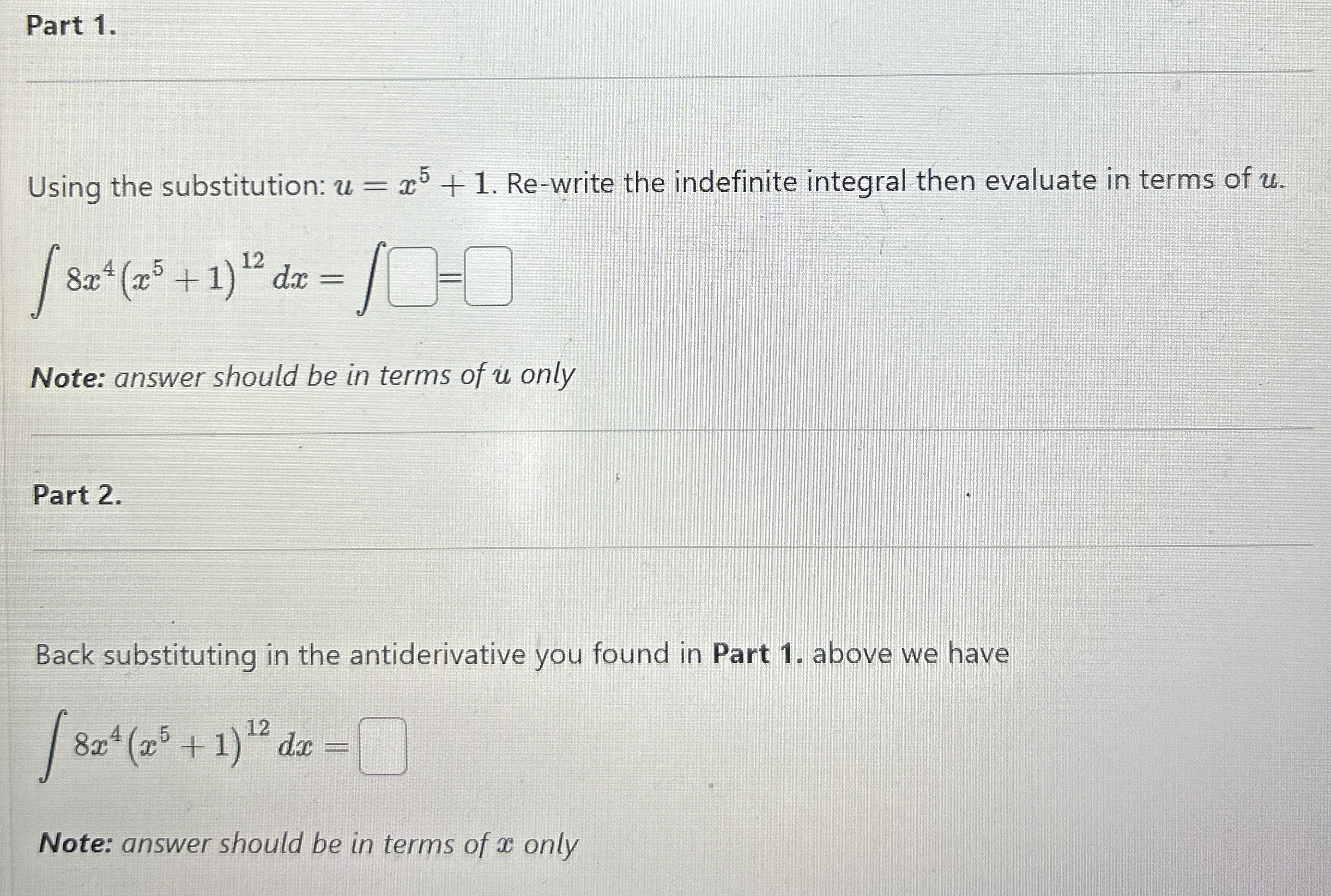 Part 1 . Using the substitution: u = x 5 + 1 . Re