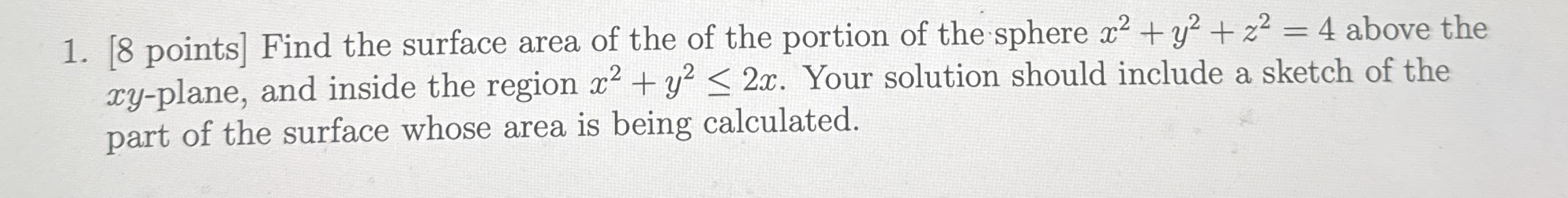 [ 8 points ] Find the surface area of the of the