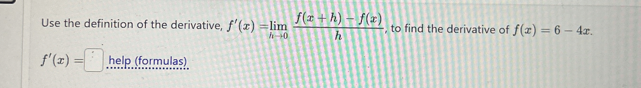 Use the definition of the derivative, f ' ( x ) =