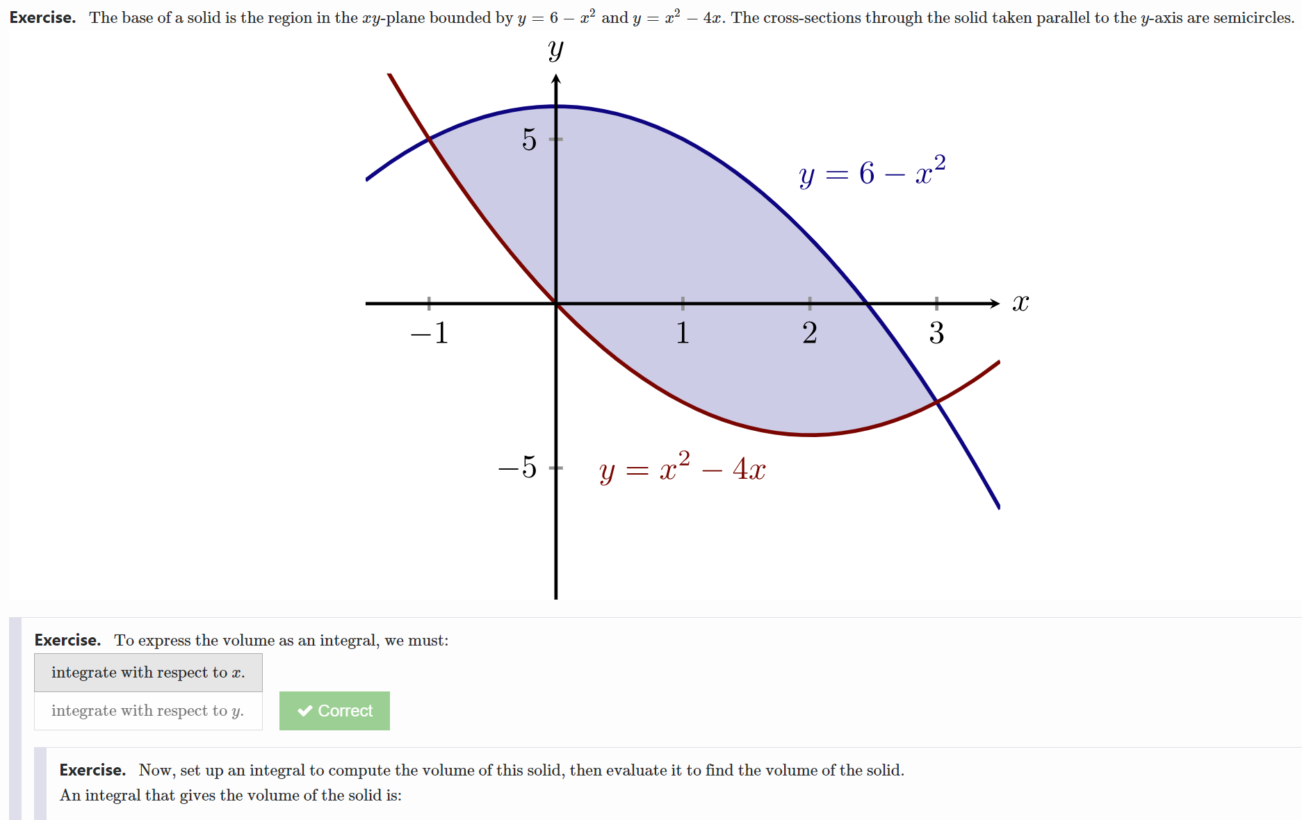 Exercise. To express the volume as an integral,