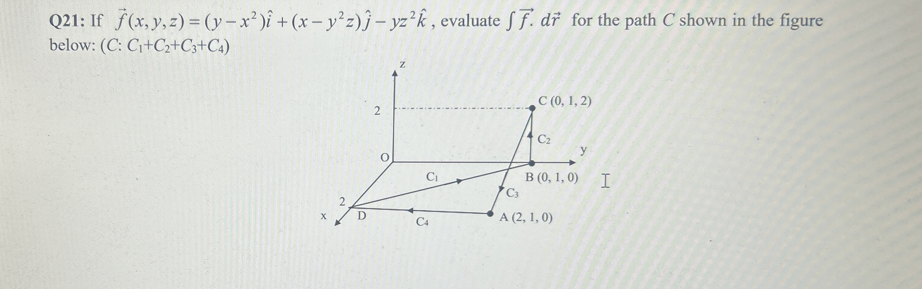 Q 2 1 : If vec ( f ) ( x , y , z ) = ( y - x 2 )