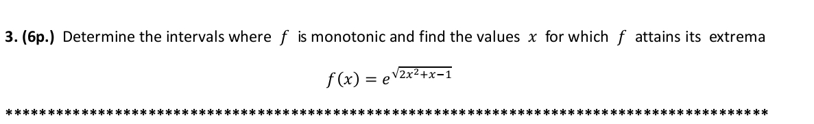 ( 6 p . ) Determine the intervals where f is