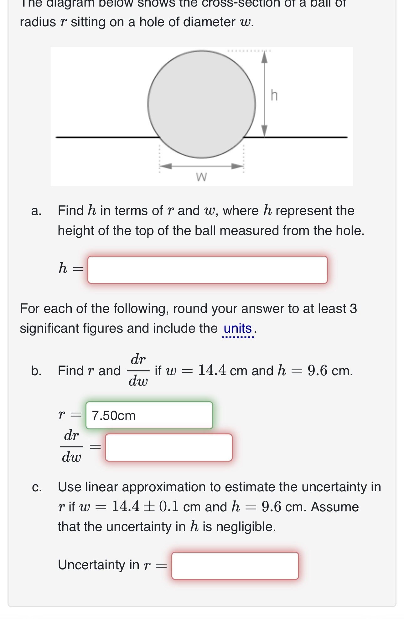 radius r sitting on a hole of diameter w . a .