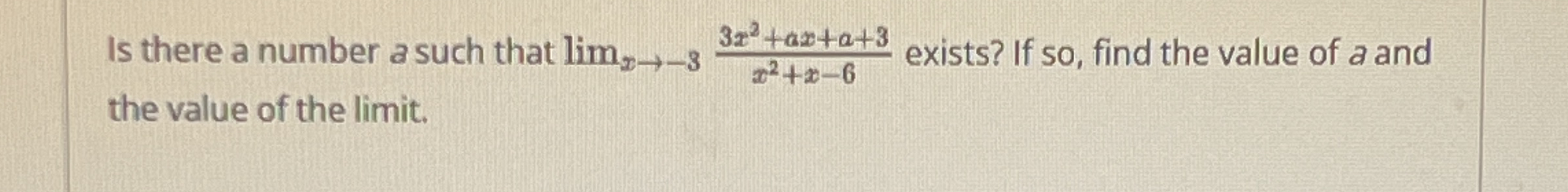 Is there a number a such that lim x - 3 3 x 2 + a