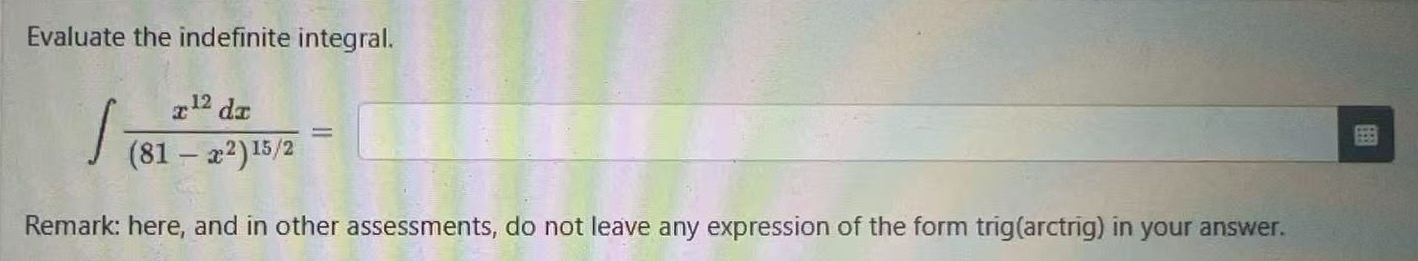 Evaluate the indefinite integral. x 1 2 d x ( 8 1