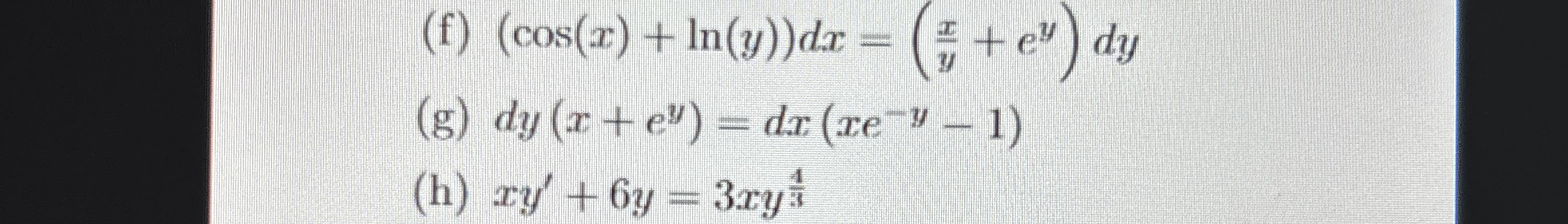( f ) ( c o s ( x ) l n ( y ) ) d x = ( x y e y )