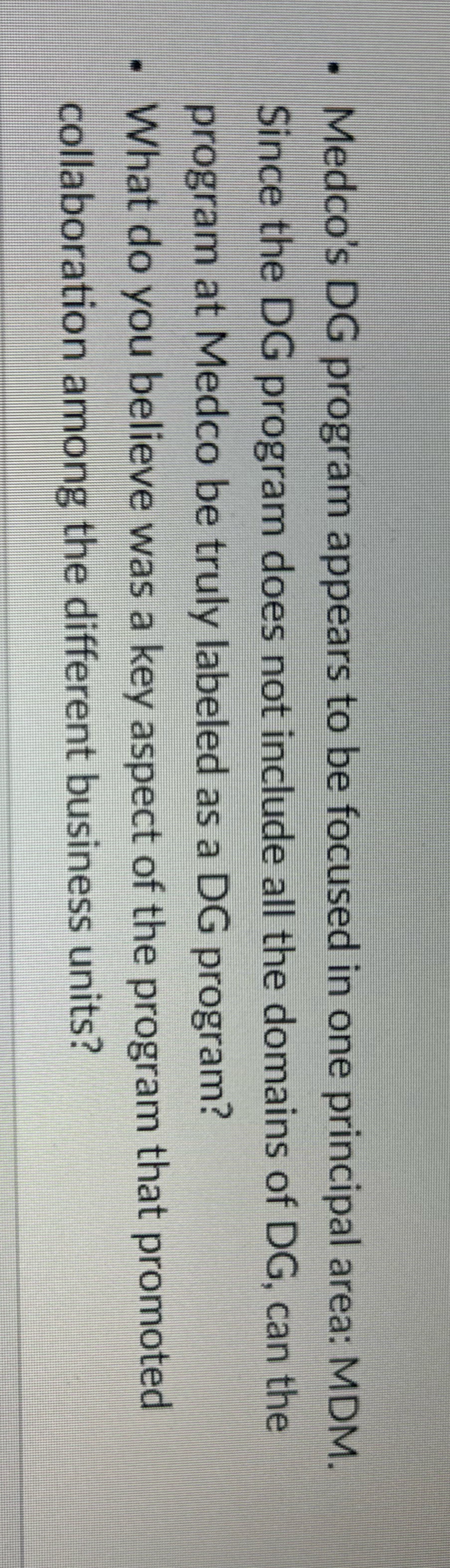 . Medco's DG program appears to be focused