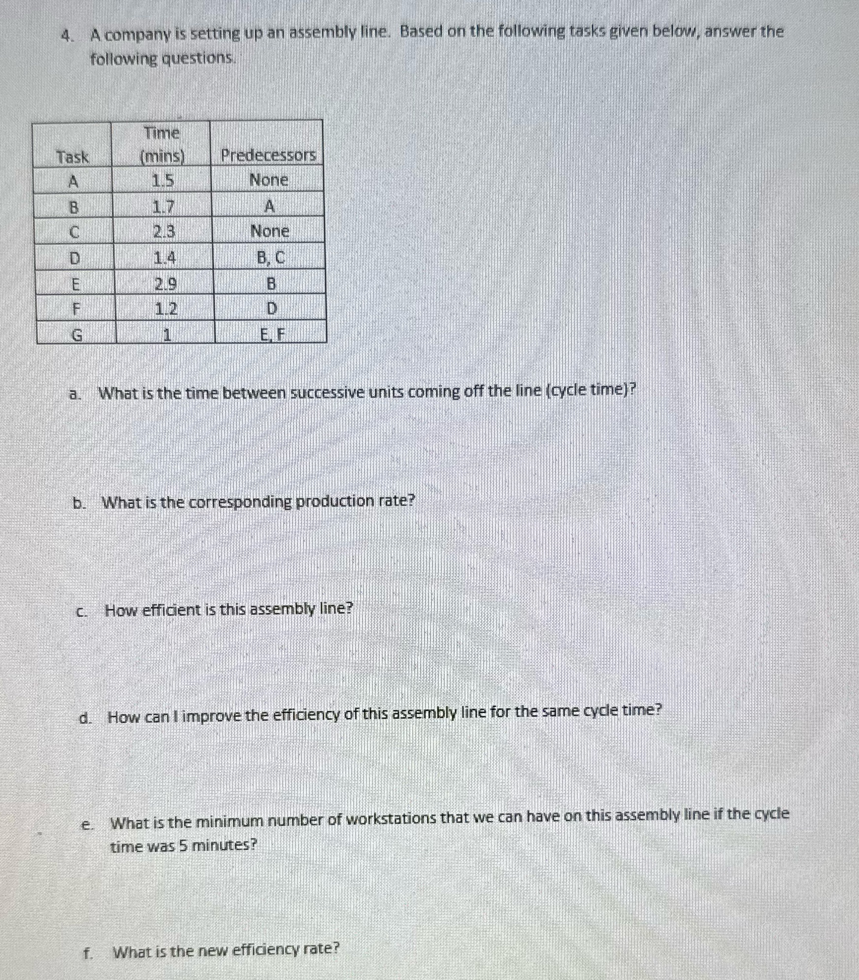 4. A company is setting up an assembly line.