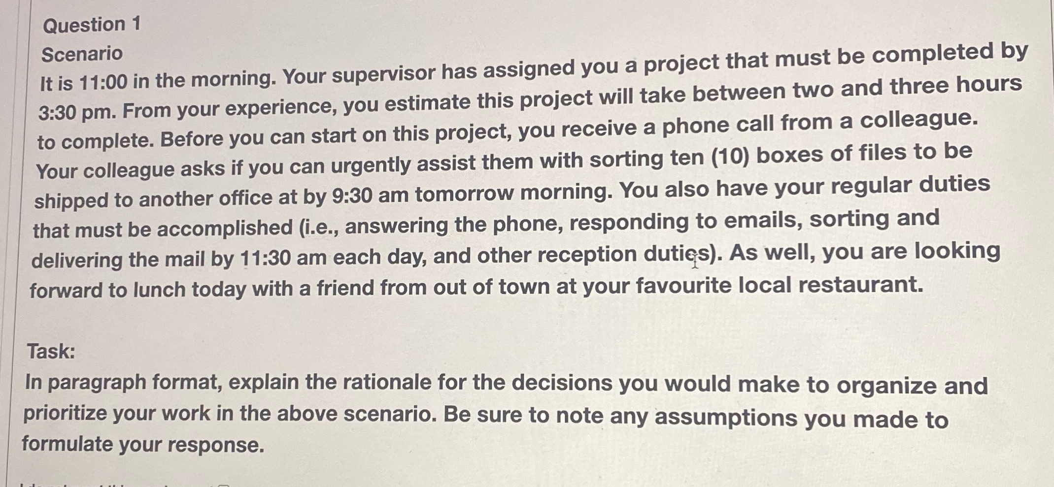 Question 1 ssigned you a project that must be