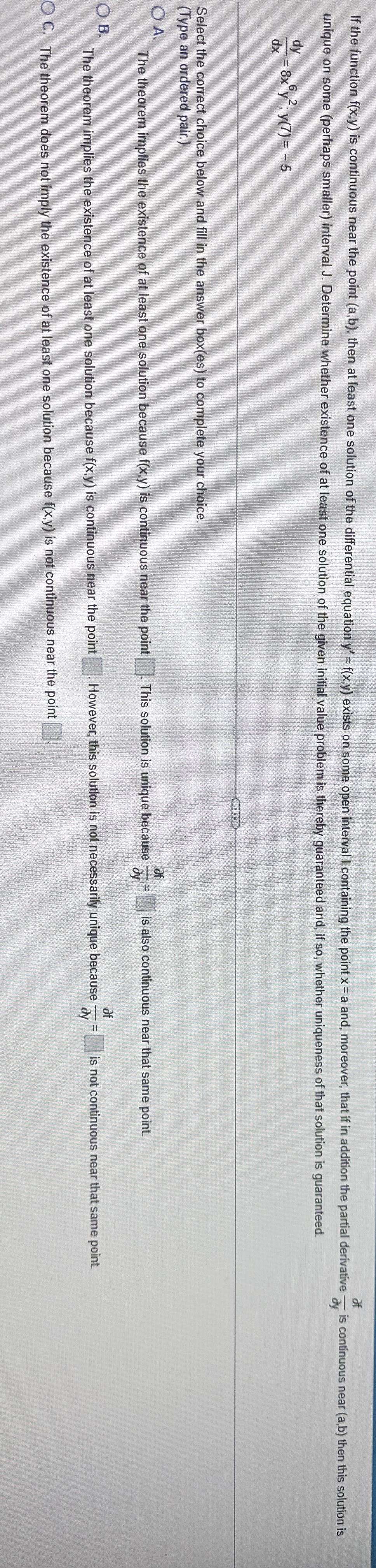d y d x = 8 x 6 y 2 ; y ( 7 ) = - 5 Select the