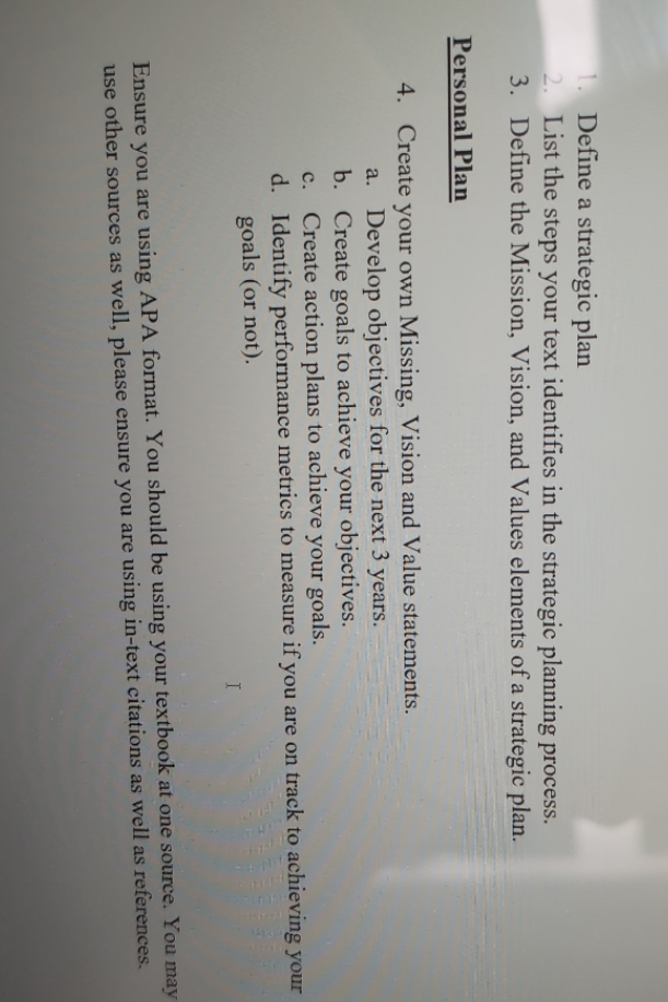 1. Define a strategic plan 2. List the steps your