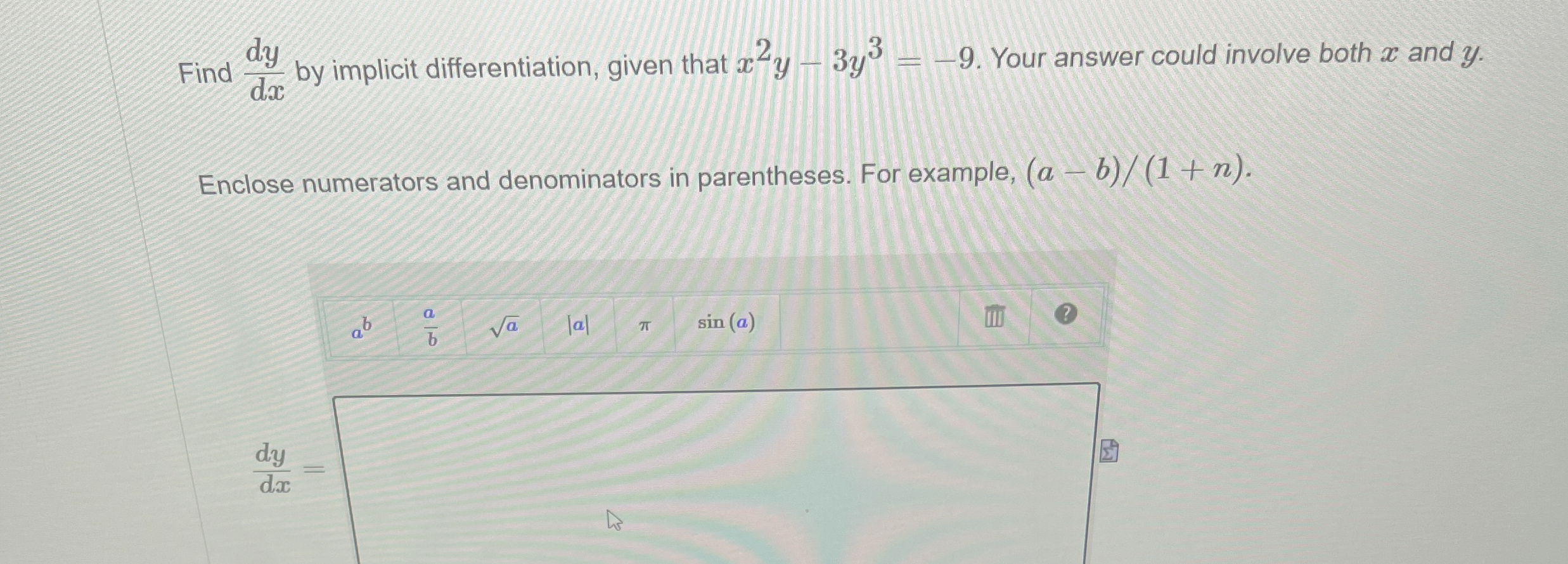 Find d y d x by implicit differentiation, given