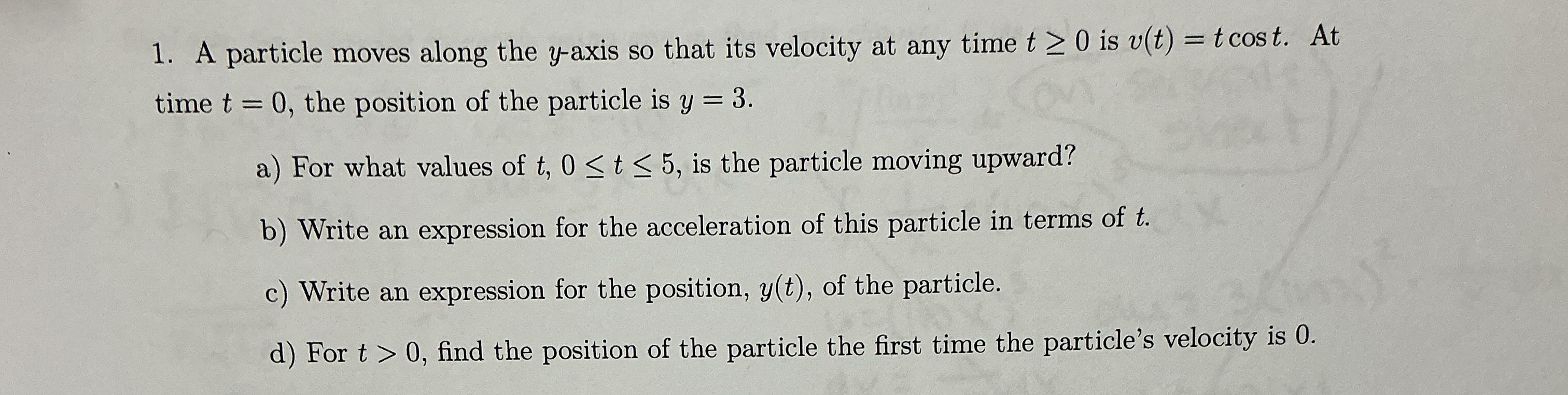 A particle moves along the y - axis so that its