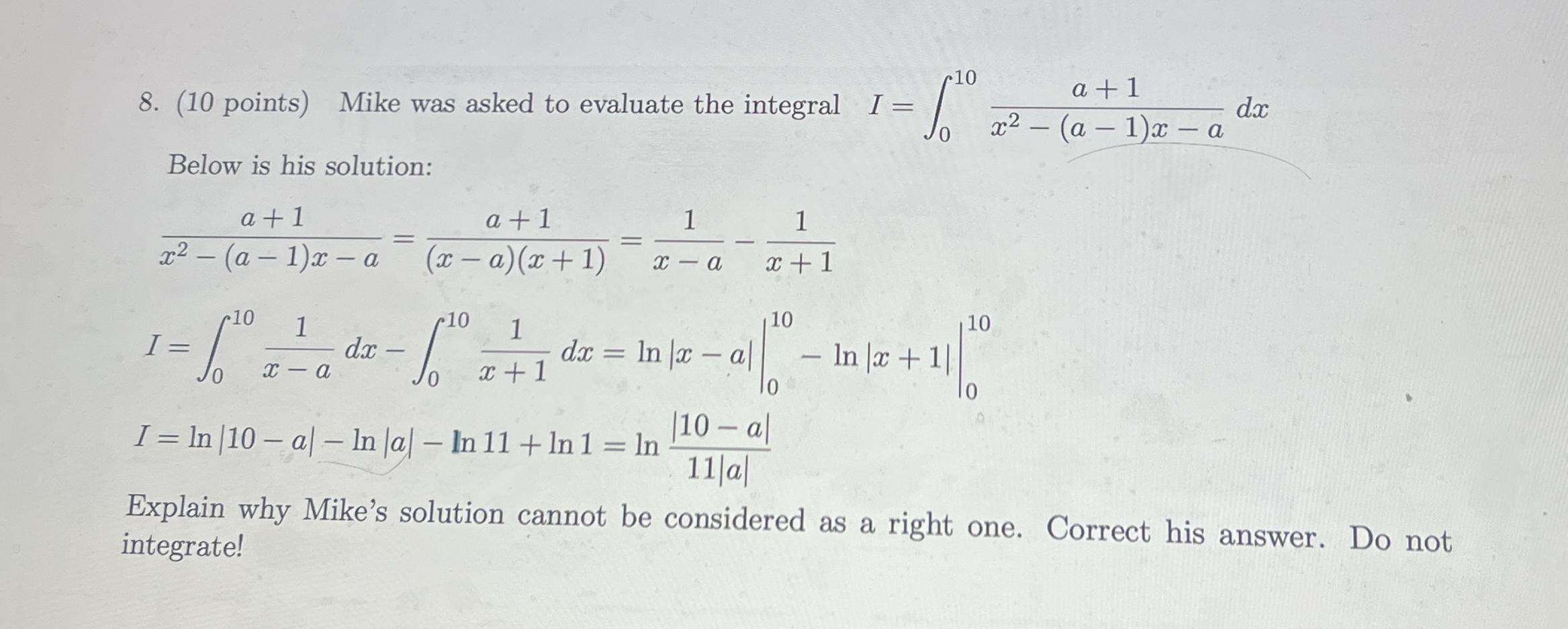 ( 1 0 points ) Mike was asked to evaluate the