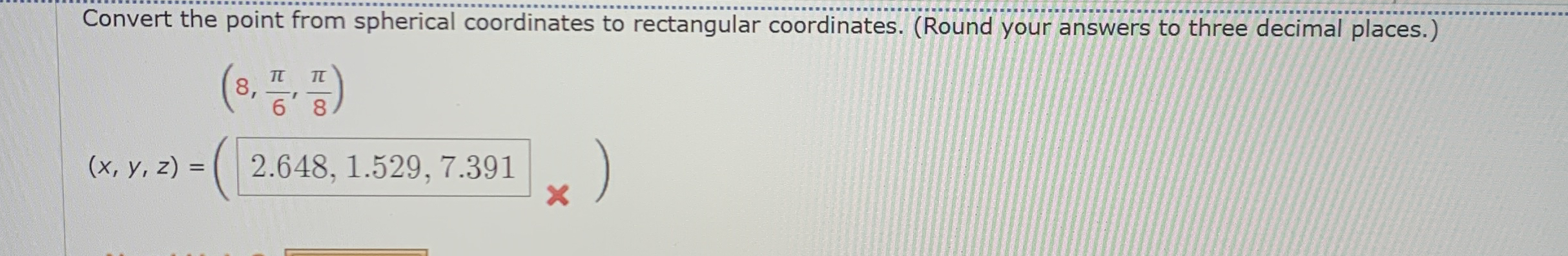 Convert the point from spherical coordinates to