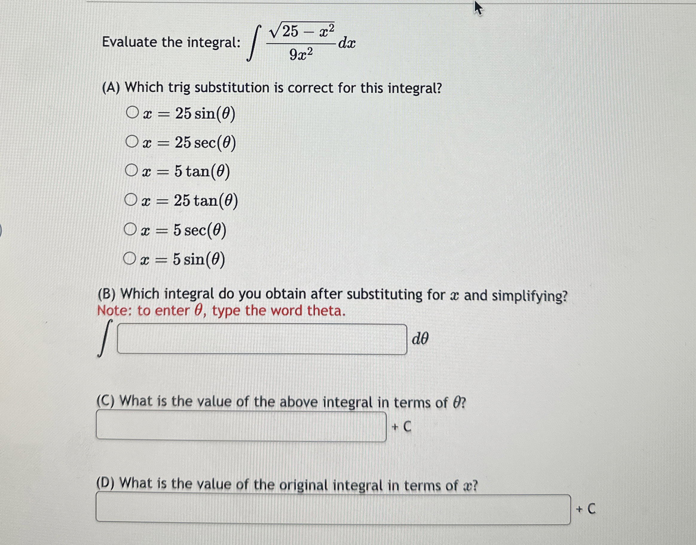 Evaluate the integral: 2 5 - x 2 2 9 x 2 d x ( A