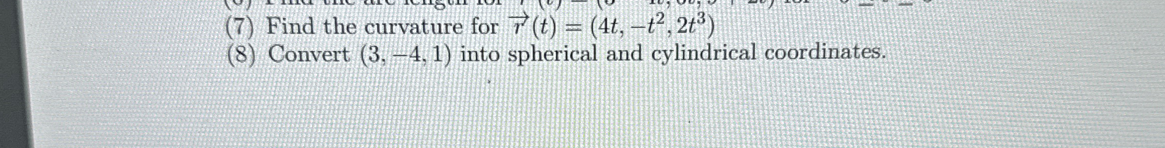 ( 7 ) Find the curvature for vec ( r ) ( t ) = (