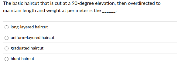 answer The basic haircut that is cut at a