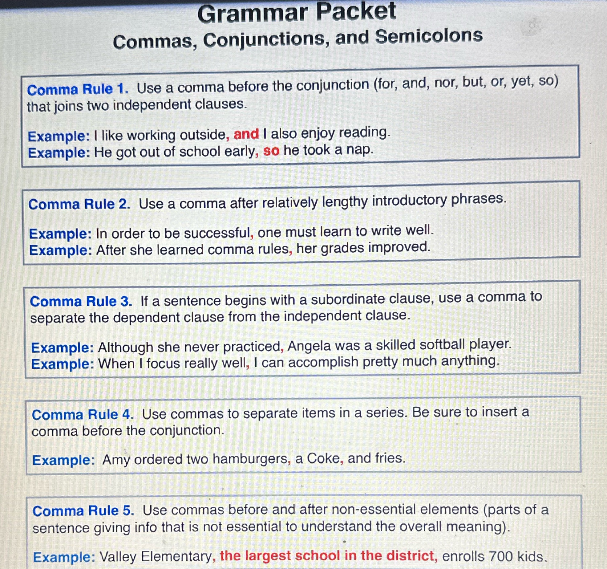 Commas, Conjunctions, and Semicolons Comma Rule
