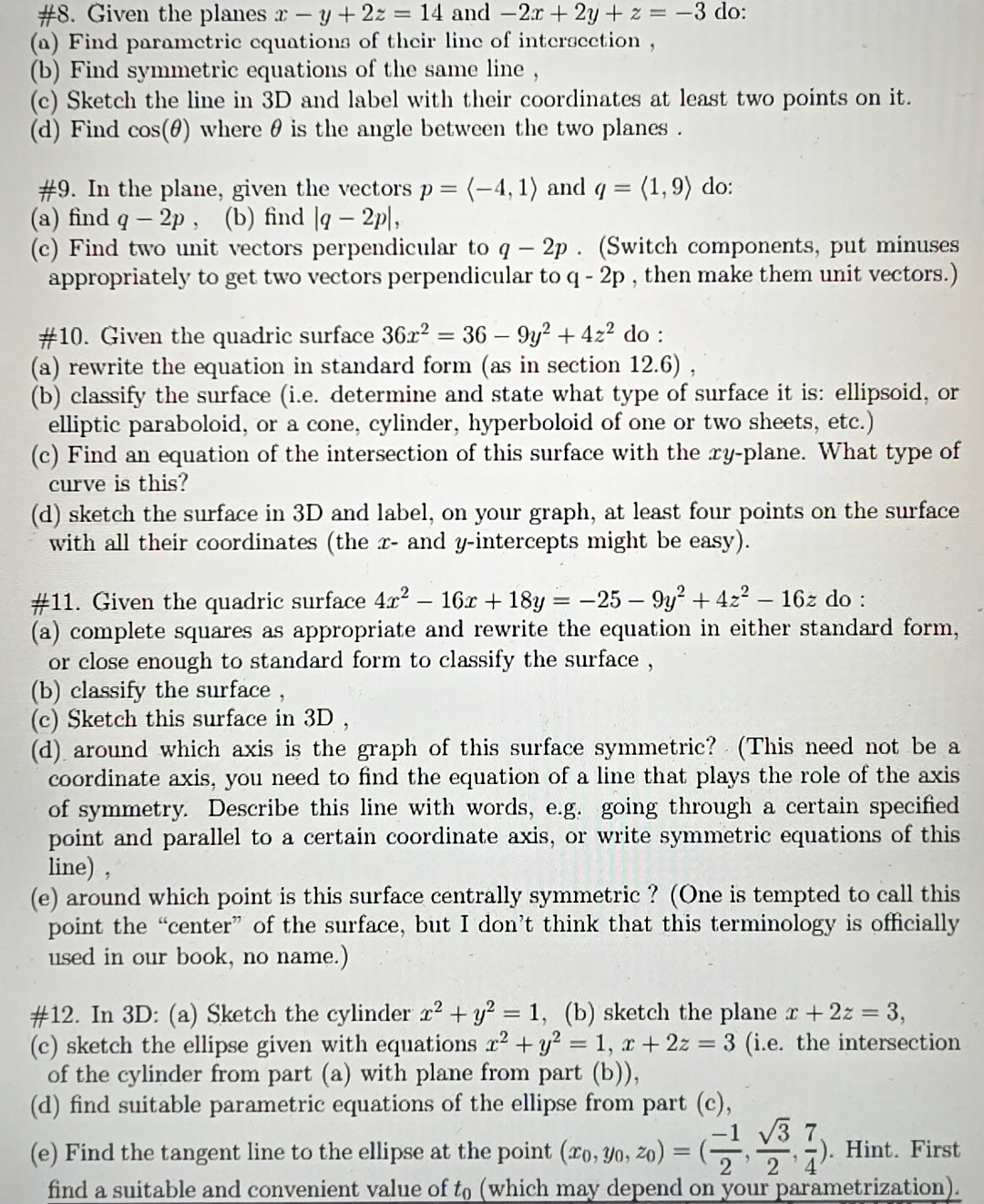 # 8 . Given the planes x - y + 2 z = 1 4 and - 2
