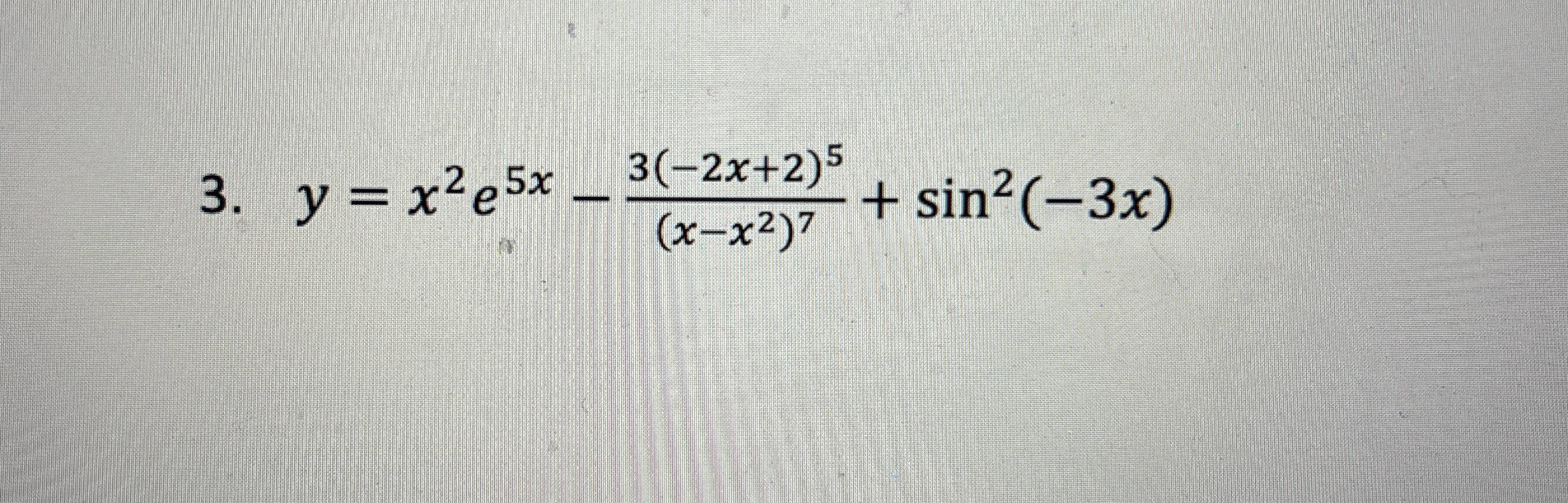 Find the derivative using the chain rule = x 2 e