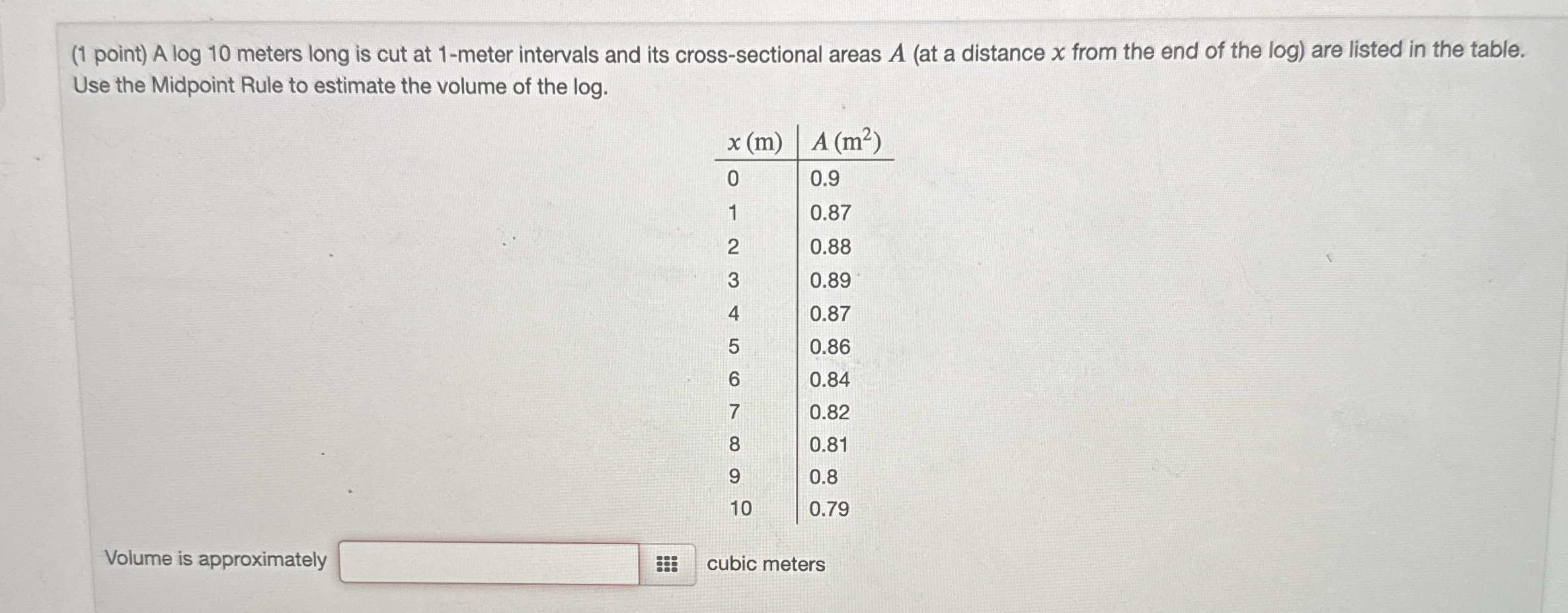 ( 1 point ) A log 1 0 meters long is cut at 1 -
