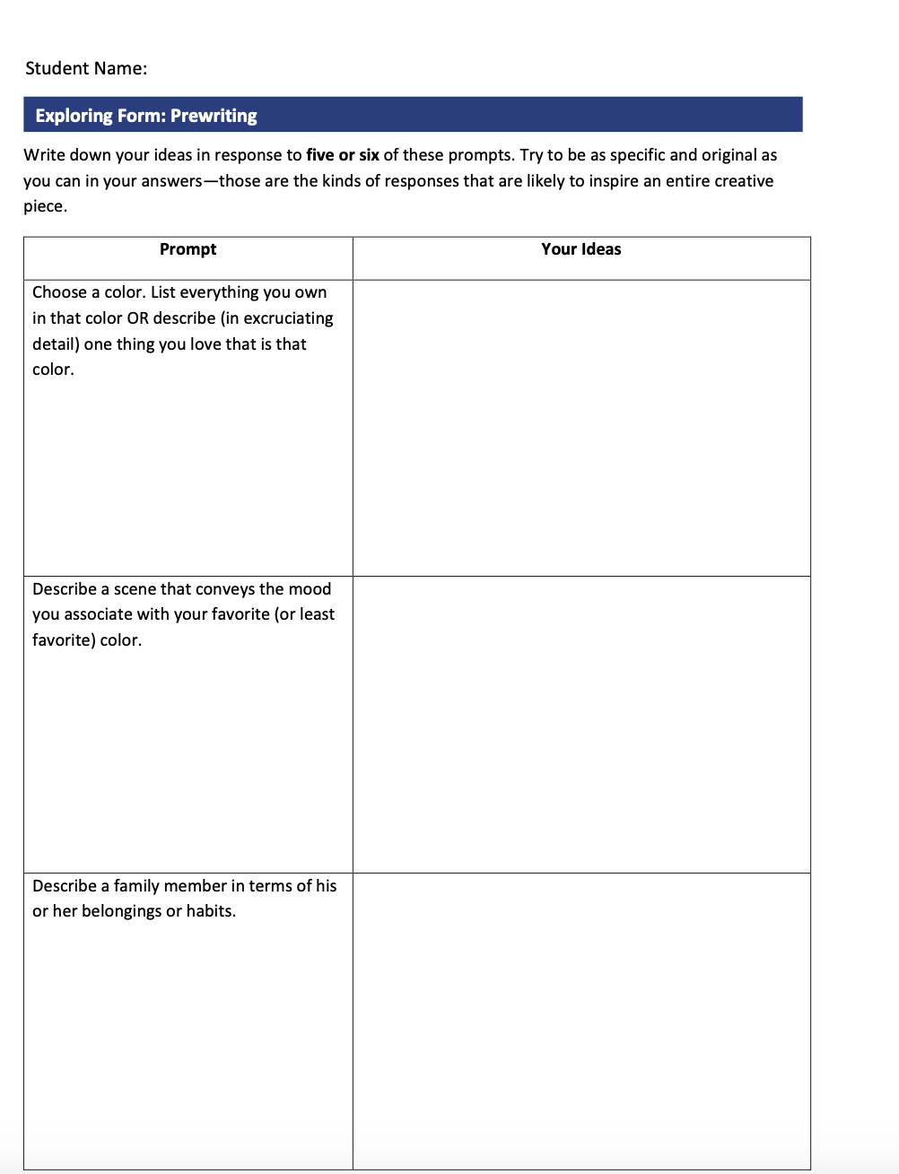 Student Name: Exploring Form: Prewriting Write
