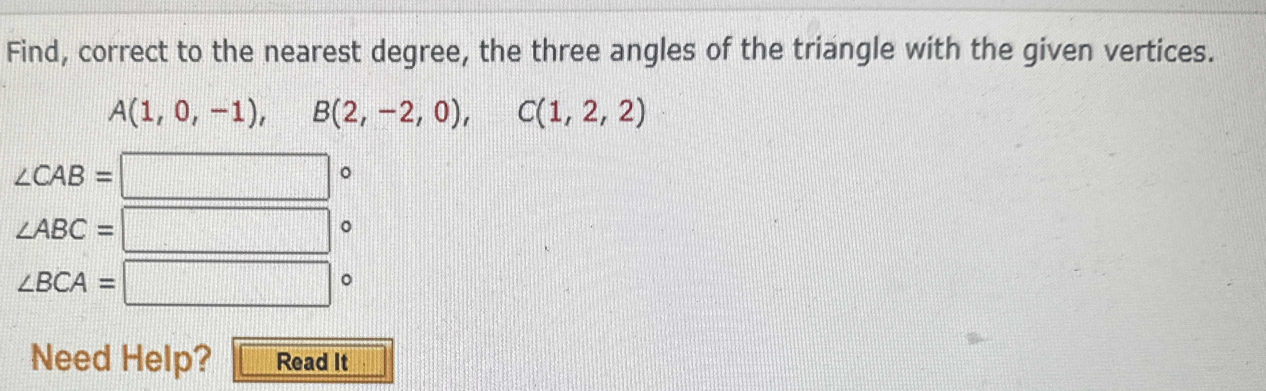 Find, correct to the nearest degree, the three