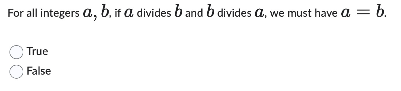 answer For all integers @, b if A divides b and b