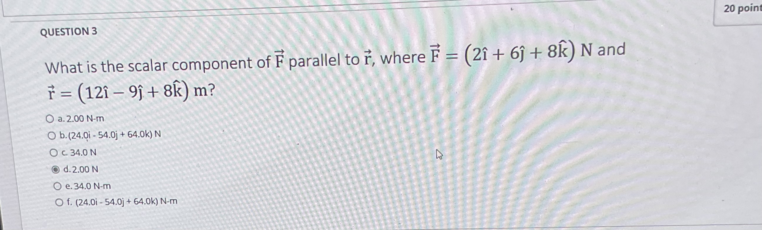 Answer 20 point QUESTION 3 What is the scalar