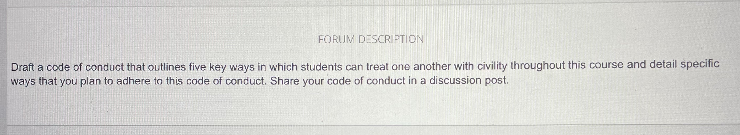 FORUM DESCRIPTION Draft a code of conduct that