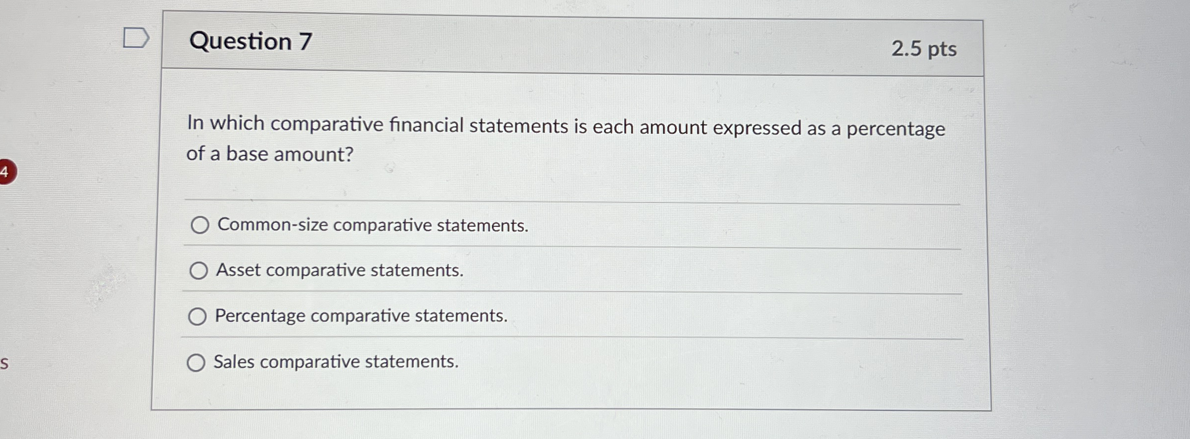 Question 7 2 . 5 pts In which comparative