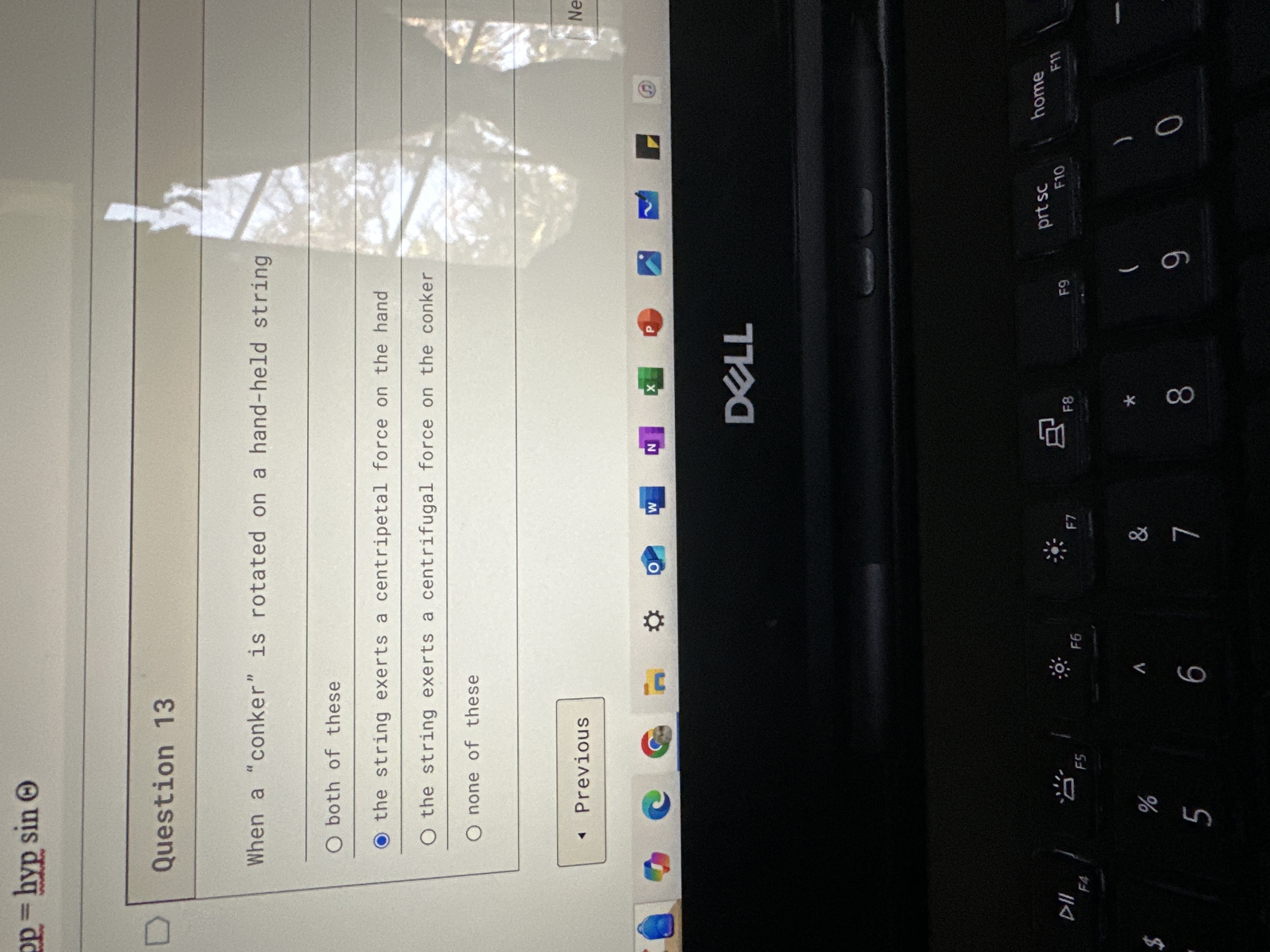 answer up = hyp sin D Question 13 When a "conker"