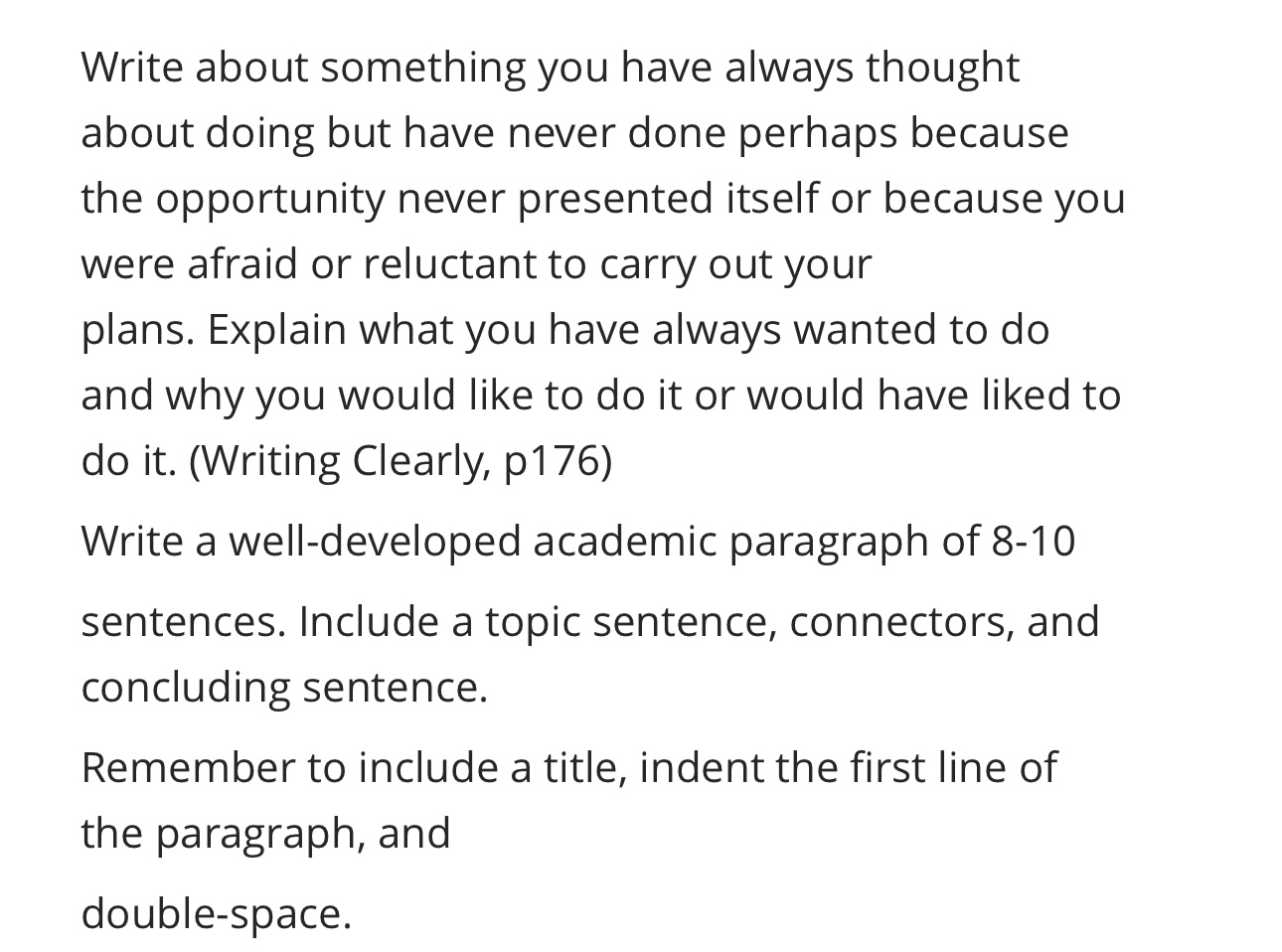 Write about something you have always thought