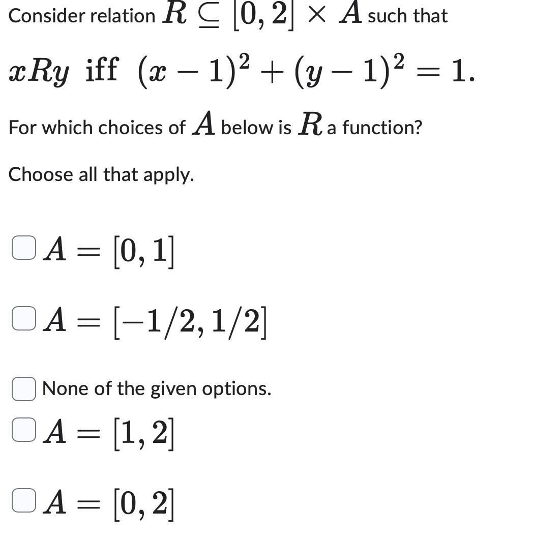 answer Consider relation R C 0, 2 X A such that x