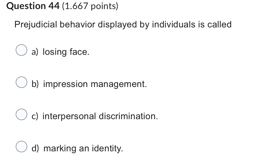 Answer Question 44 (1.667 points) Prejudicial