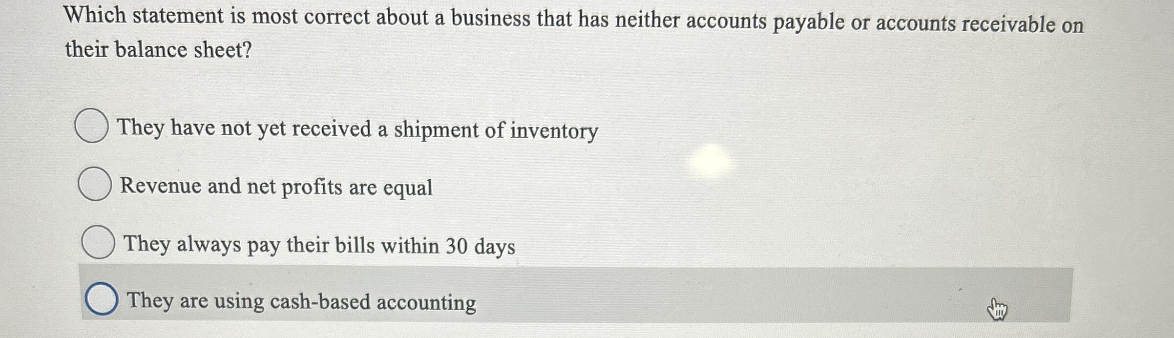 Which statement is most correct about a business