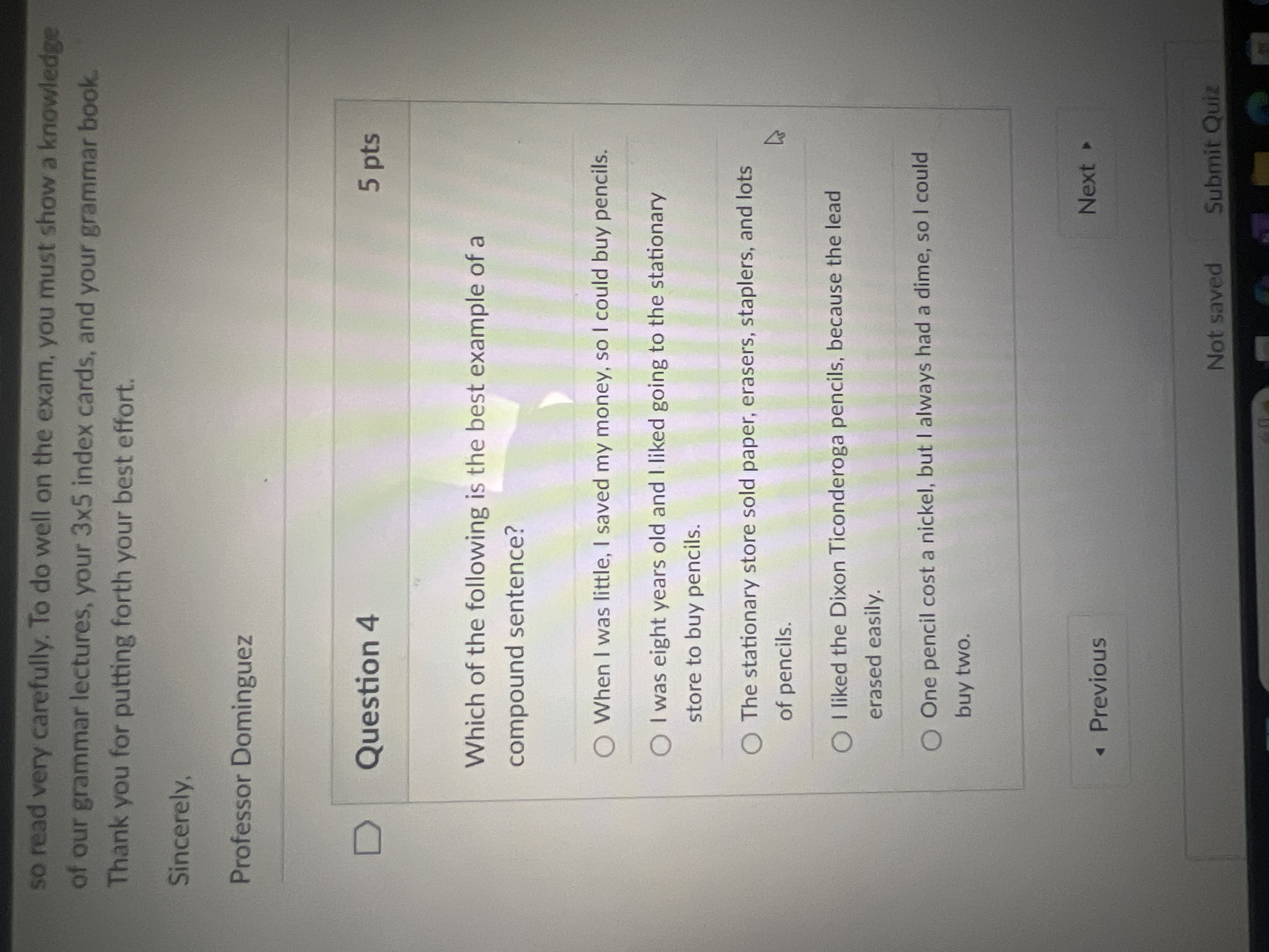 Answer the question so read very carefully. To do
