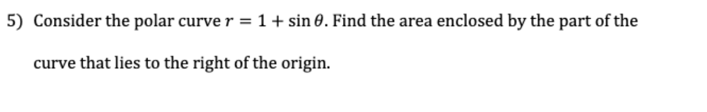 show me step by step answer 5) Consider the polar