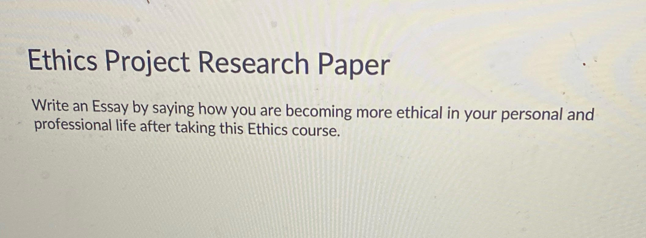 Ethics Project Research Paper Write an Essay by