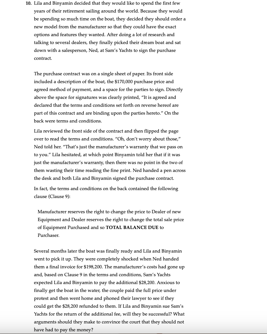 summarize 10. Lila and Binyamin decided that they