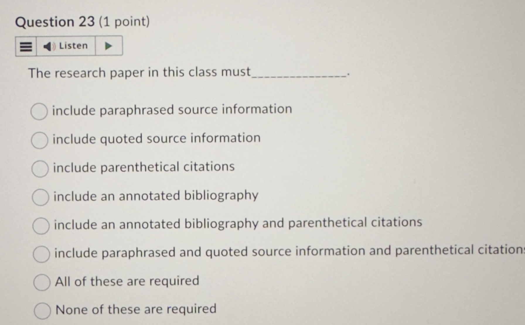 Question 23 (1 point) ) Listen The research paper