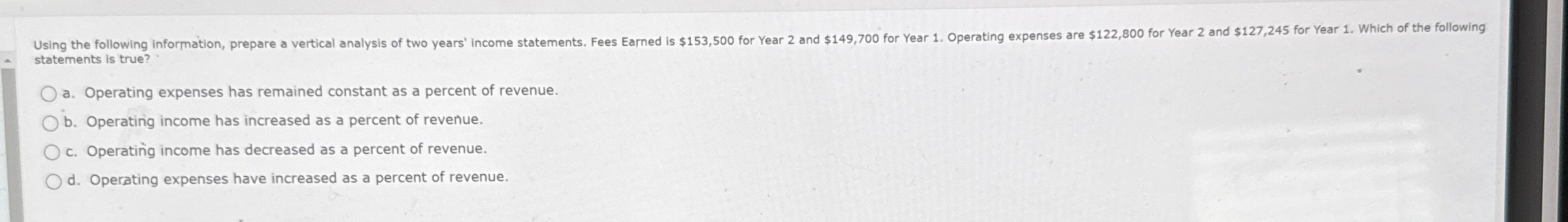 statements is true? a . Operating expenses has