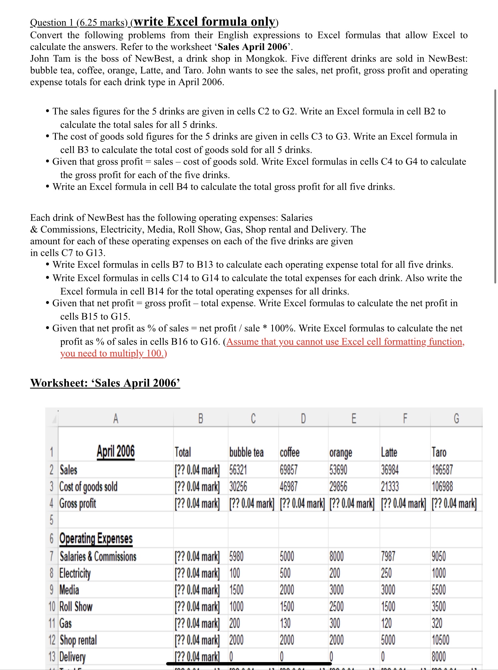 Question 1 6 . 2 5 marks ) ( write Excel formula