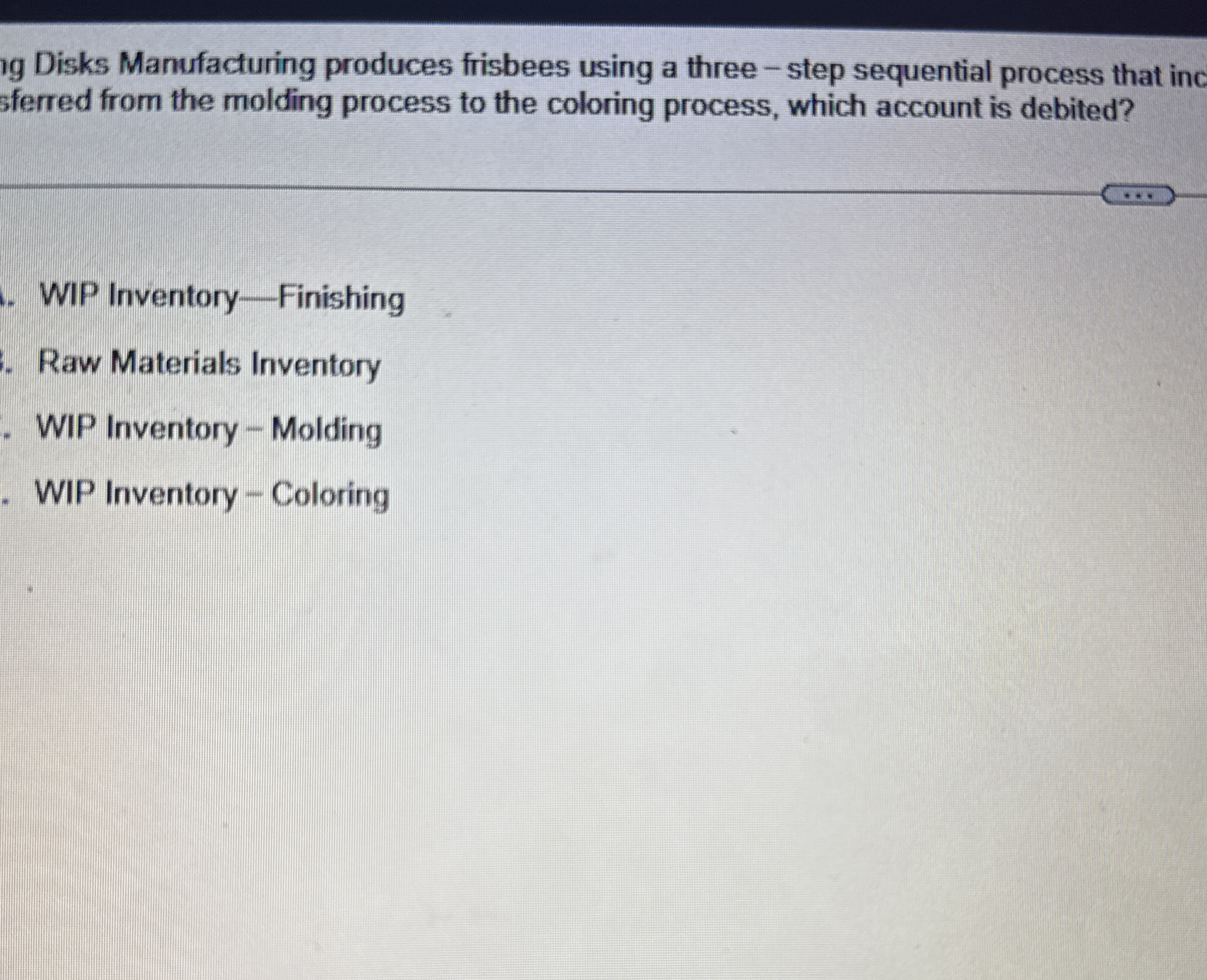 gisks Manufacturing produces frisbees using a