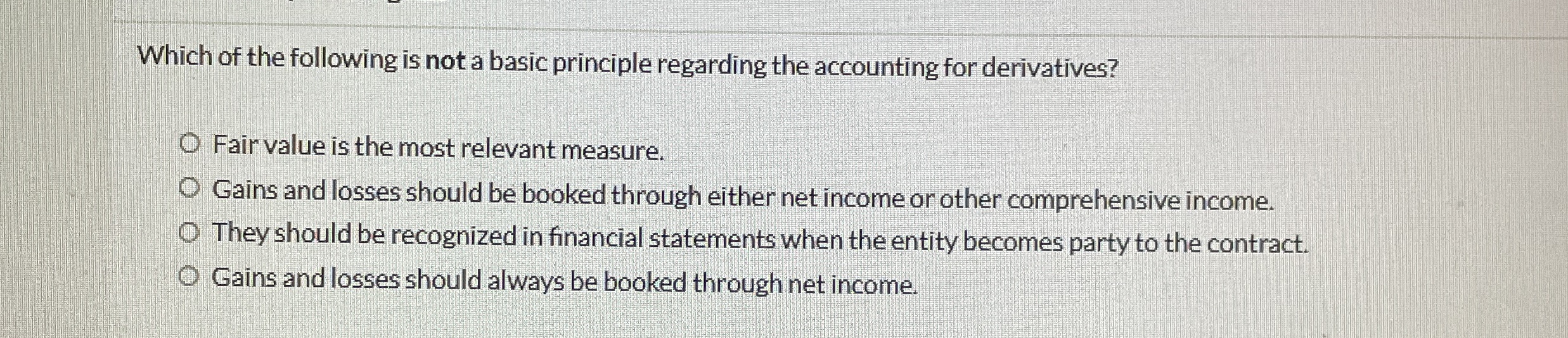 Which of the following is not a basic principle